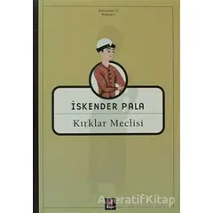 Kırklar Meclisi - İskender Pala - Kapı Yayınları