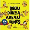 Önüm Dünya Arkam Güneş - Sabiha Tunçel Güçtekin - İskenderiye Yayınları