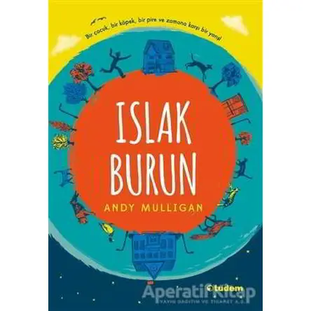 Islak Burun - Andy Mulligan - Tudem Yayınları