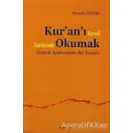 Kur’an’ı Kendi Tarihinde Okumak - Mustafa Öztürk - Ankara Okulu Yayınları