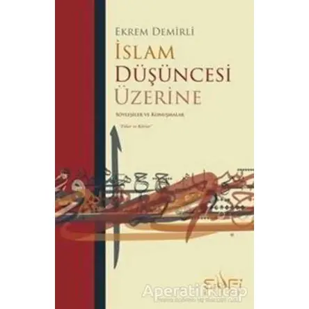 İslam Düşüncesi Üzerine - Ekrem Demirli - Sufi Kitap