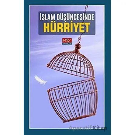 İslam Düşüncesinde Hürriyet - Kolektif - Mir Yayınları