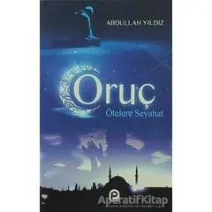 Oruç - Abdullah Yıldız - Pınar Yayınları