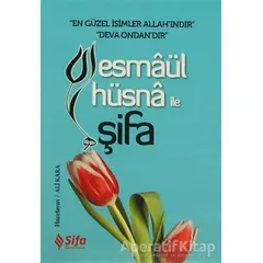 Esmaül Hüsna ile Şifa - Ali Kara - Şifa Yayınevi