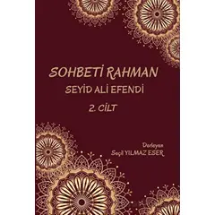 Sohbeti Rahman Cilt 2 - Seçil Yılmaz Eser - Platanus Publishing