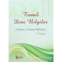 Temel Dini Bilgiler - Osman Arpaçukuru - Beka Yayınları