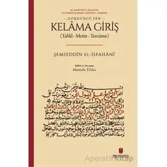 Kelama Giriş (Tahlil - Metin - Tercüme) - Şemseddin el-İsfahani - İbn Haldun Üniversitesi Yayınları