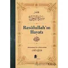 Rasulullahın Hayatı (Ciltli) - Muhammed bin Abdulvehhab - Hüccet Yayınları