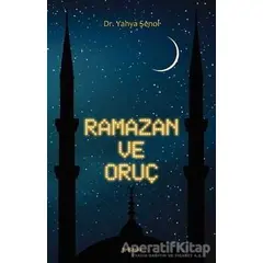 Ramazan ve Oruç (Büyük Boy) - Yahya Şenol - Süleymaniye Vakfı Yayınları