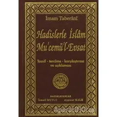Hadislerle İslam Mucemül-Evsat - İmam Taberani - Mutlu Yayınevi