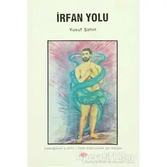 İrfan Yolu - Yusuf Şahin - Can Yayınları (Ali Adil Atalay)