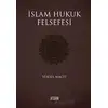 İslam Hukuk Felsefesi - Yüksel Macit - Fidan Kitap