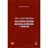 Türk ve İslam Hukukunda Sözleşmenin İçeriğini Düzenleme Özgürlüğü ve Sınırları