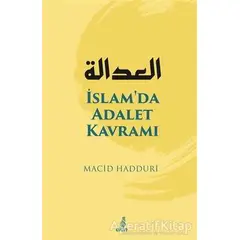 İslamda Adalet Kavramı - Macid Hadduri - Ekin Yayınları