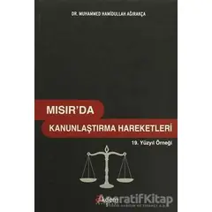 Mısırda Kanunlaştırma Hareketleri - Muhammed Hamidullah Ağırakça - Akdem Yayınları