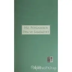 Hz. Peygamber Din ve Samimiyet - Mustafa Yeşilyurt - Diyanet İşleri Başkanlığı