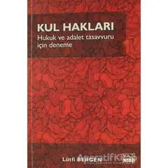 Kul Hakları - Lütfi Bergen - Yazıgen Yayınevi