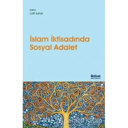 İslam İktisadında Sosyal Adalet - Osamah Hussain Al Rawashdeh - İktisat Yayınları