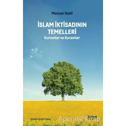 İslam İktisadının Temelleri - Monzer Kahf - İktisat Yayınları