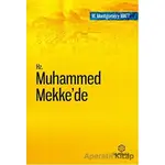 Hz. Muhammed Mekke’de - W. Montgomery Watt - Kuramer Yayınları