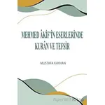 Mehmed Akif’in Eserlerinde Kuran ve Tefsir - Mustafa Kayhan - Üniversite Yayınları