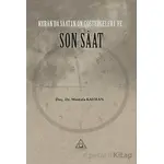 Kur’an’da Saatin Ön Göstergeleri ve Son Saat - Mustafa Kayhan - Üniversite Yayınları