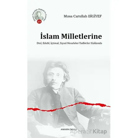 İslam Milletlerine Dini, Edebi, İçtimai, Siyasi Meseleler - Tedbirler Hakkında