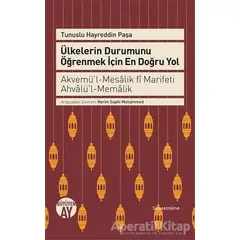 Ülkelerin Durumunu Öğrenmek İçin En Doğru Yol - Hayreddin Paşa - Büyüyen Ay Yayınları