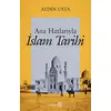 Ana Hatlarıyla İslam Tarihi - Aydın Usta - Yeditepe Yayınevi
