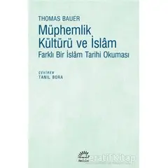 Müphemlik Kültürü ve İslam - Thomas Bauer - İletişim Yayınevi