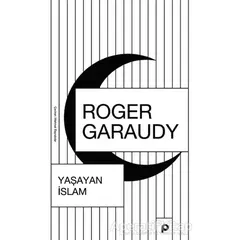 Yaşayan İslam - Roger Garaudy - Pınar Yayınları