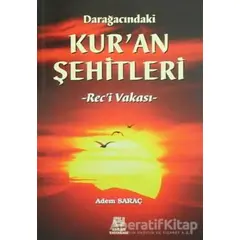 Darağacındaki Kuran Şehitleri - Adem Saraç - Erkam Yayınları