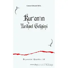 Kur’an’ın Tarihsel Gelişimi - Canon Edward Sell - Ankara Okulu Yayınları