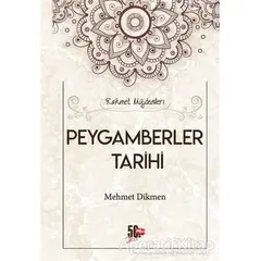 Peygamberler Tarihi - Mehmet Dikmen - Nesil Yayınları