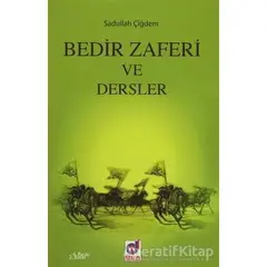 Bedir Zaferi ve Dersler - Sadullah Aydın - Dua Yayınları