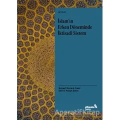 İslamın Erken Döneminde İktisadi Sistem - Sayed Kazem Sadr - Albaraka Yayınları