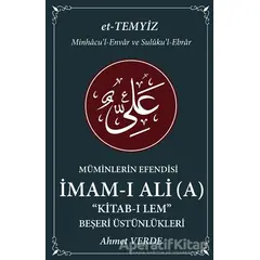Müminlerin Efendisi İmam-ı Ali - Beşeri Üstünlükleri - Ahmet Verde - Halk Kitabevi
