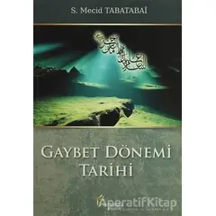 Gaybet Dönemi Tarihi - S. Mecid Tabatabai - el-Mustafa Yayınları