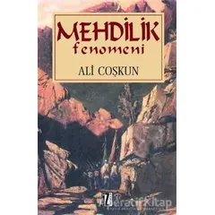 Mehdilik Fenomeni - Ali Çoşkun - İz Yayıncılık