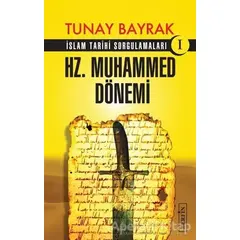 Hz. Muhammed Dönemi - Tunay Bayrak - Berfin Yayınları