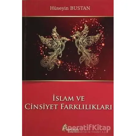 İslam ve Cinsiyet Farklılıkları - Hüseyin Bustan - el-Mustafa Yayınları