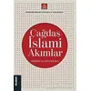 Çağdaş İslami Akımlar - Mehmet Ali Büyükkara - Klasik Yayınları