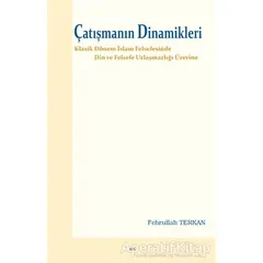 Çatışmanın Dinamikleri - Fehrullah Terkan - Elis Yayınları