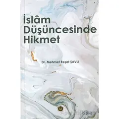 İslam Düşüncesinde Hikmet - Mehmet Reşat Şavlı - Diyanet İşleri Başkanlığı