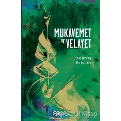 Mukavemet ve Velayet - Han Ayvaz Adıgüzel - Önsöz Yayıncılık