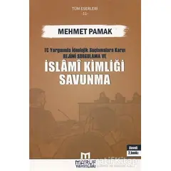 T.C. Yargısında İdeolojik Suçlamalara Karşı Rejimi Sorgulama ve İslami Kimliği Savunma