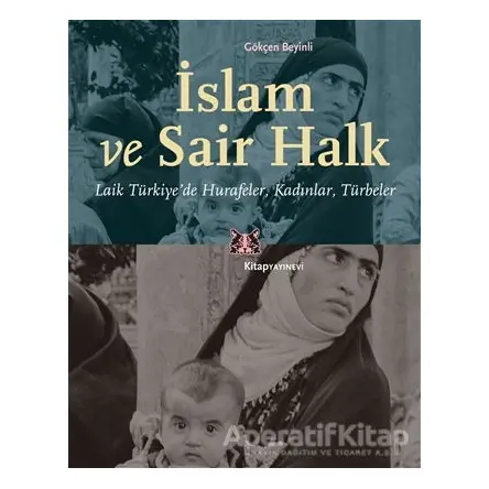 İslam ve Sair Halk - Gökçen Beyinli - Kitap Yayınevi