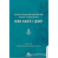 Zulmu¨n ve Zalimlerin Akıbetine Dair Buhari ve Müslimden Kırk Hadis-i S¸erif