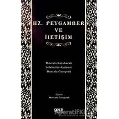 Hz. Peygamber ve İletişim - Mustafa Karabacak - Gece Kitaplığı