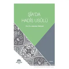 Şia’da Hadis Usulü - Abdullah Ünalan - Mevsimler Kitap